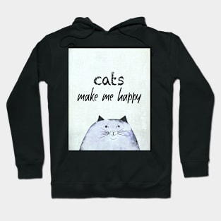 Cats Make Me Happy Hoodie